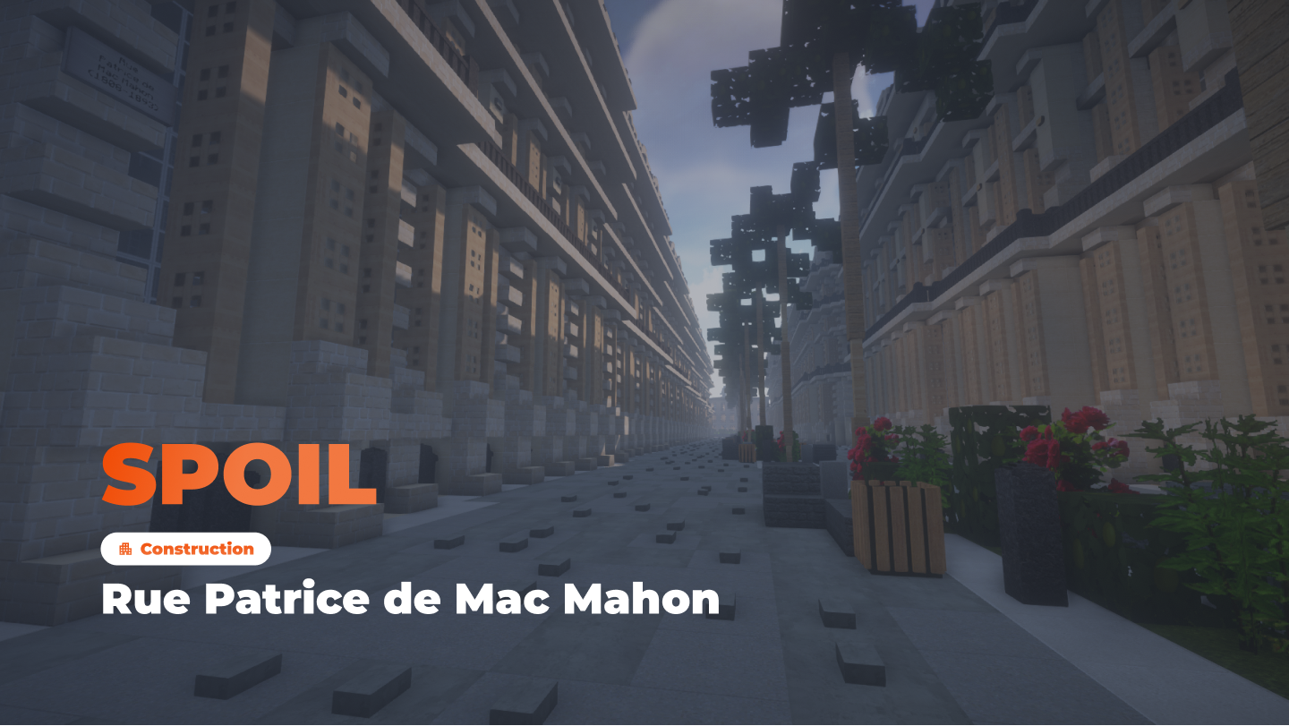 Spoil : Rue Patrice de Mac Mahon